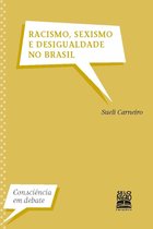 Consciência em Debate - Racismo, sexismo e desigualdade no Brasil