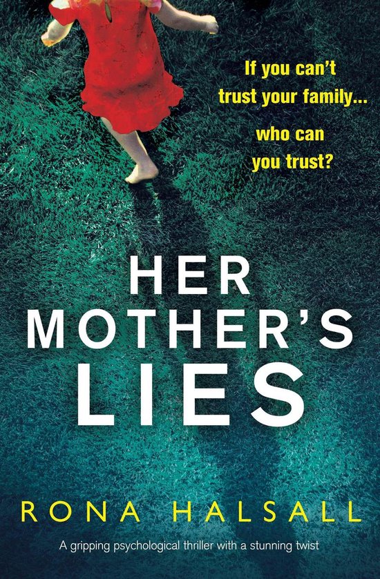 Totally gripping thrillers by Rona Halsall - Her Mother's Li ... - cover