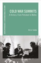 New Approaches to International History - Cold War Summits