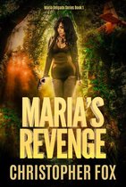 Maria Delgado 1 - Maria's Revenge