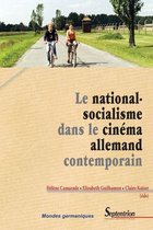 Mondes germaniques - Le national-socialisme dans le cinéma allemand contemporain