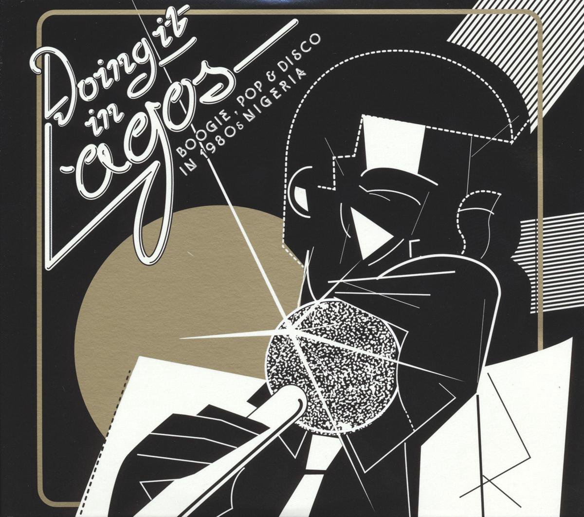 Doing It In Lagos: Boogie. Pop & Disco In 1980S Nigeria