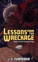 The Lessons Saga 1 - Lessons from the Wreckage