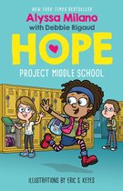 Alyssa Milano's Hope 1 - Project Middle School (Alyssa Milano's Hope #1)