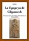 La Epopeya de Gilgamesh - Javier Gálvez