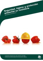 SEGURIDAD, HIGIENE Y PROTECCIÓN AMBIENTAL EN HOSTELERÍA