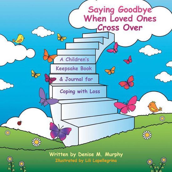 Omslag van Saying Goodbye When Loved Ones Cross Over