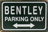 Wandbord - bentley parking only -20x30cm-