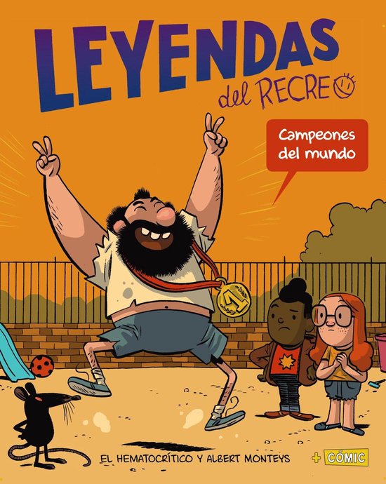 CÓMIC - Leyendas del recreo - Campeones del mundo