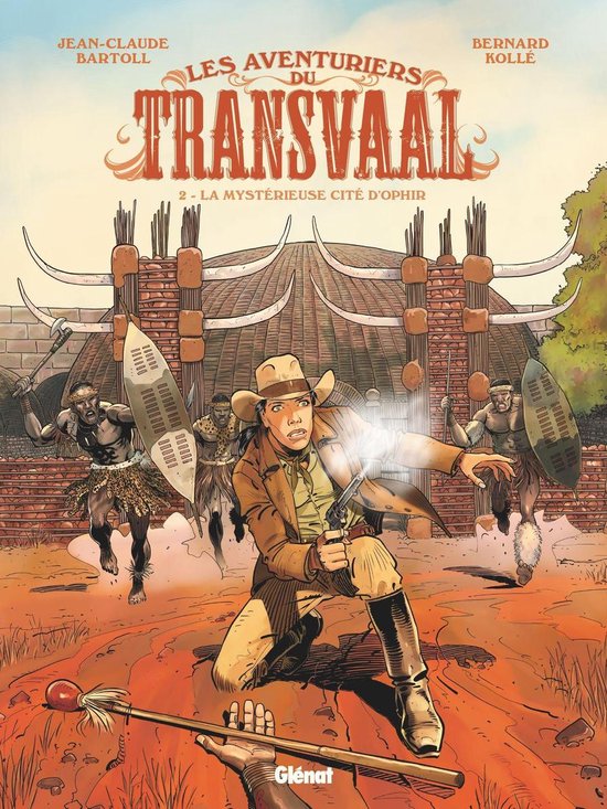 Les Aventuriers du Transvaal 2 - Les Aventuriers du Transvaal - Tome 02
