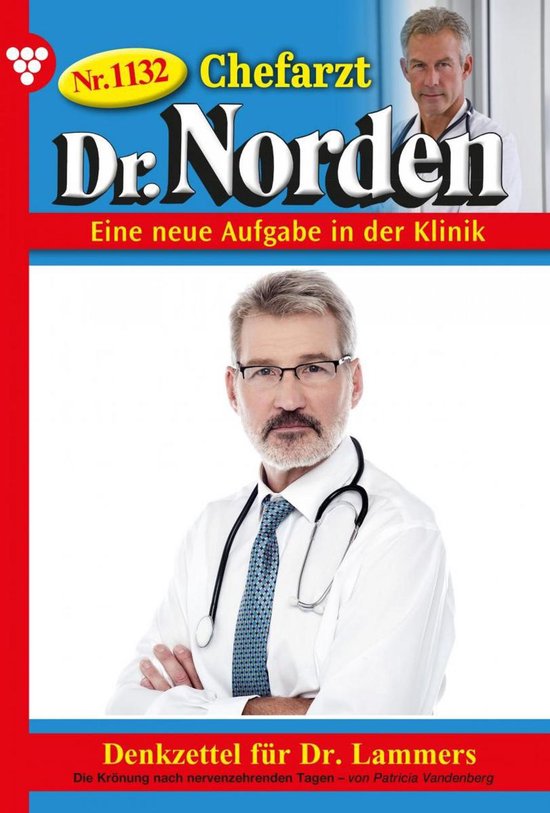Chefarzt Dr. Norden 1132 – Arztroman (ebook), Patricia Vandenberg ...