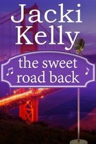 The Sweet Road Series 3 - The Sweet Road Back
