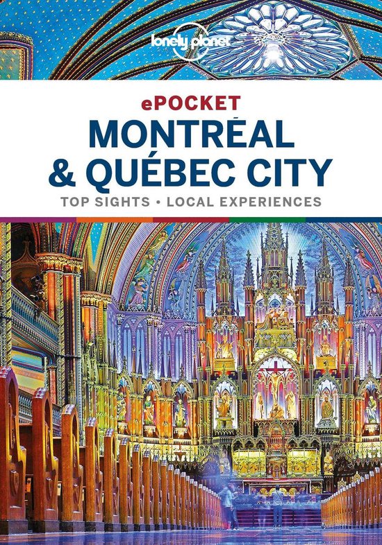 Pocket Guide - Lonely Planet Pocket Montreal & Quebec City
