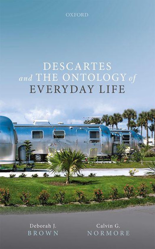 Descartes and the Ontology of Everyday Life - cover
