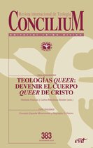 Concilium - Teologías "queer": El cuerpo "queer" de Cristo