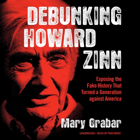 Debunking Howard Zinn - cover