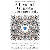 A Leader’s Guide to Cybersecurity