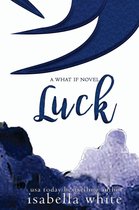 What if 2 - Luck