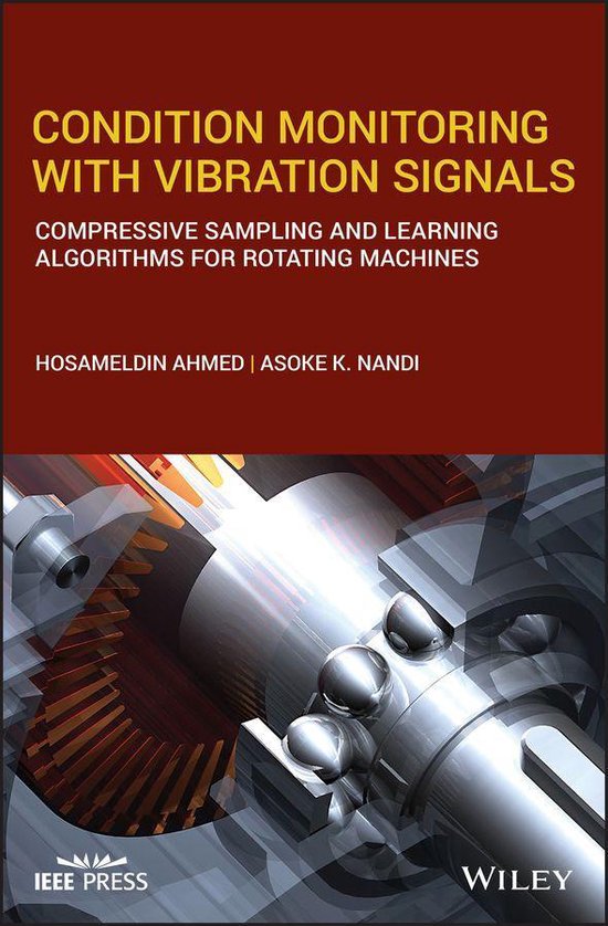 IEEE Press - Condition Monitoring with Vibration Signals