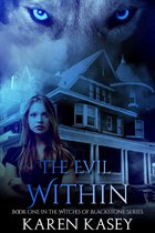 The Evil Within: Book One in the Witches of Blackstone Series