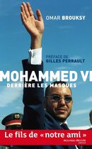 Mohammed VI, derrière les masques