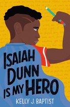 Isaiah Dunn - Isaiah Dunn Is My Hero
