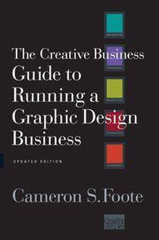 The Creative Business Guide to Running a Graphic Design Busi ... - cover