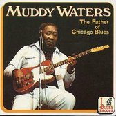 The Father of Chicago Blues