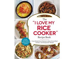 "I Love My" Cookbook Series - The "I Love My Rice Cooker" Recipe Book