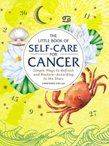 Astrology Self-Care - The Little Book of Self-Care for Cancer