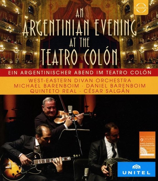 Een Argentijnse Avond in het Teatro Colón, met Michael Barenboim, Daniel Barenboim, Quinteto Real en César Salgán.
