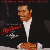 For Those Who Like To Groove - The Essential Ray Parker. Jr And Raydio: 40Th Anniversary Collection