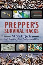 Preppers - Prepper's Survival Hacks