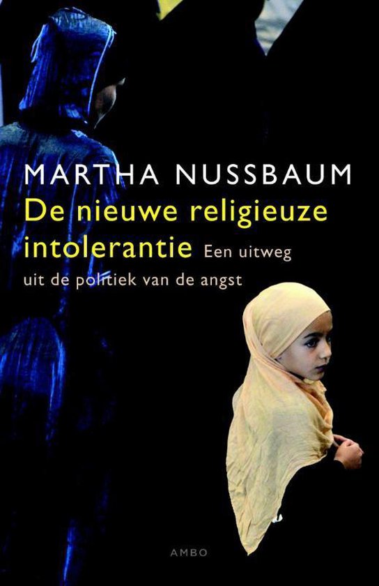 Boekomslag 'De nieuwe religieuze intolerantie' met op de voorgrond een meisje in een lichtgele hoofddoek en op de achtergrond een persoon in een blauw gewaad.
