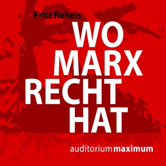 Wo Marx Recht hat (Ungekürzt) - cover