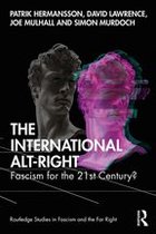 Routledge Studies in Fascism and the Far Right - The International Alt-Right