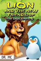 Lion Series Book 5 - The Lion And The New Friendship