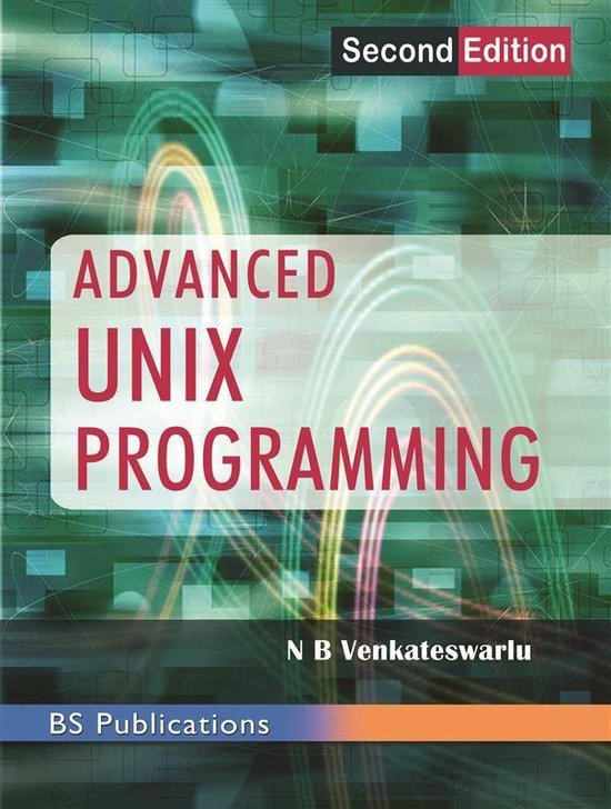 Advanced Unix Programming (ebook), Prof. N. B Venkateswarlu ...