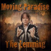 Moving Paradise The Lemming