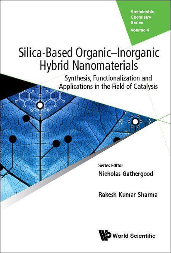 Foto: Sustainable chemistry series 4 silica based organic inorganic hybrid nanomaterials synthesis functionalization and applications in the field of catalysis
