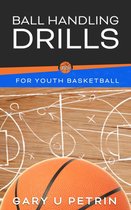 Simplified Information for Youth Basketball Coaches 120 - Ball Handling Drills for Youth Basketball