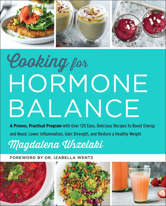 Cooking for Hormone Balance A Proven, Practical Program with ... - cover