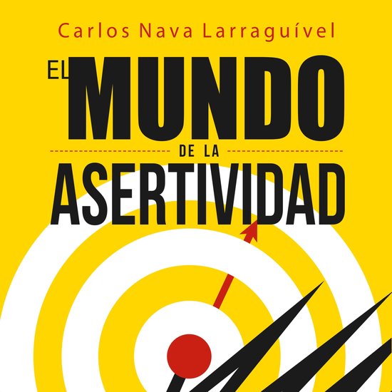 El mundo de la asertividad. Cómo llevarse bien con todos - cover