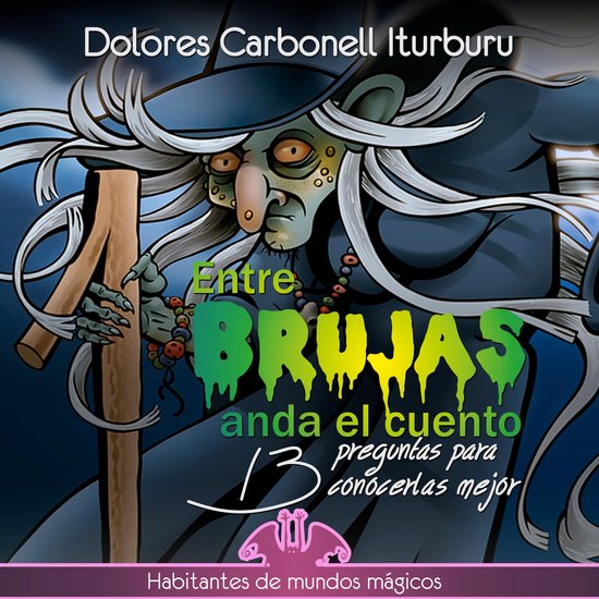 Entre brujas anda el cuento - cover