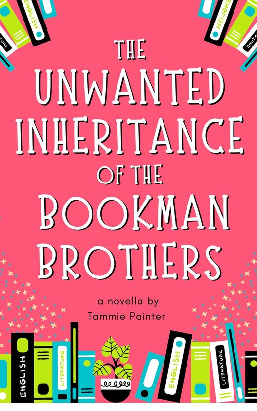 The Unwanted Inheritance of the Bookman Brothers - cover