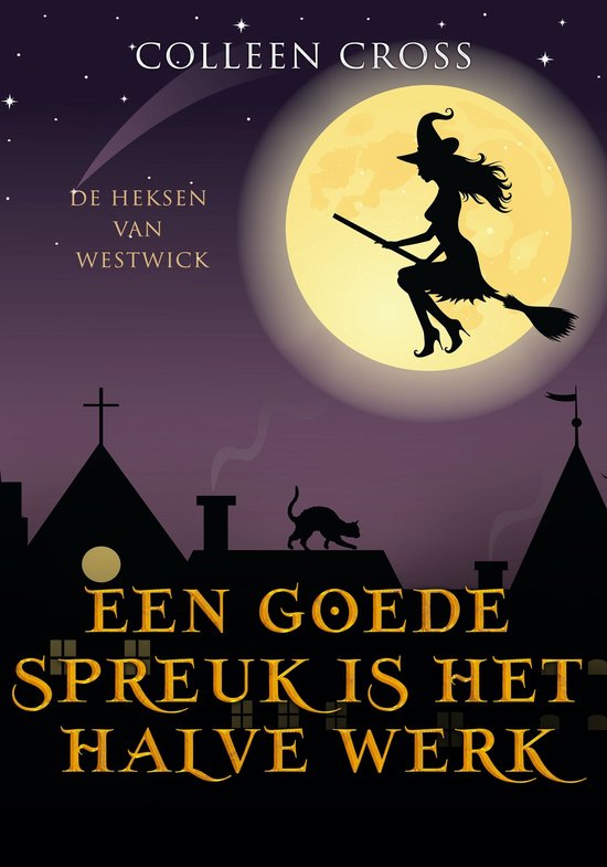 De Heksen van Westwick 2 - Een goede Spreuk is het Halve Wer ... - cover