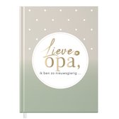 Fyllbooks Lieve opa, ik ben zo nieuwsgierig...
