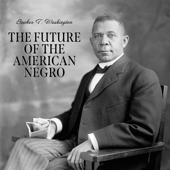 The Future of the American Negro - cover