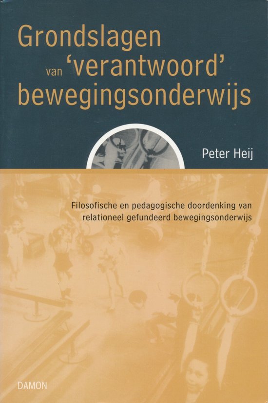 Grondslagen van 'verantwoord' bewegingsonderwijs