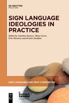 Sign Languages and Deaf Communities [SLDC]12- Sign Language Ideologies in Practice